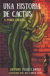 Historia de Cactus y Otros Cuentos