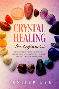 Crystal healing for beginners