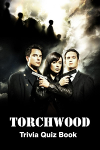 Torchwood Trivia Quiz Book