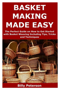 Basket Making Made Easy