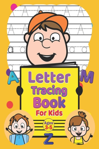 Letter Tracing Book For Kids Ages 3-5.