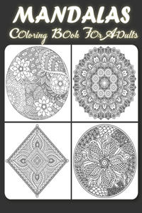 Mandalas Coloring Book For Adults