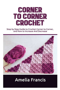 Corner to Corner Crochet