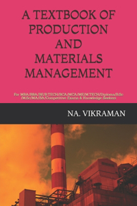 A Textbook of Production and Materials Management