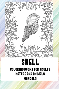 Mandala Coloring Books for Adults Nature and Animals - Shell