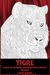 Livres de coloriage Zentangle pour adultes - Lignes épaisses - Animaux - Tigre