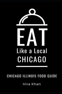 Eat Like a Local- Chicago