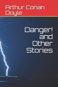 Danger! and Other Stories