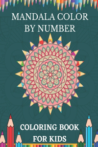 Mandala Color by Number Coloring Book For Kids