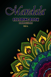 Mandala Coloring Book for relaxation vol. 1.