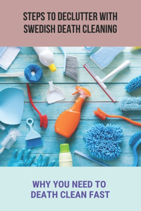 Steps To Declutter With Swedish Death Cleaning