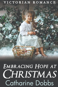 Embracing Hope at Christmas