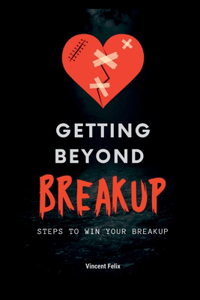 Getting Beyond Breakup