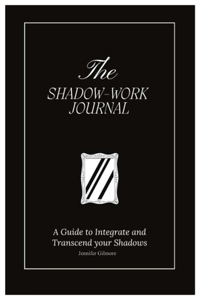 The Shadow Work Journal