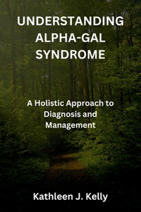 Understanding Alpha-Gal Syndrome