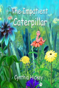 Impatient Caterpillar