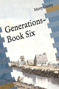 Generations-Book Six