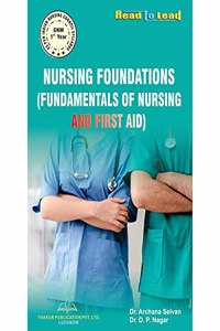 Nursing Foundations (Fundamentals Of Nursing And First Aid)