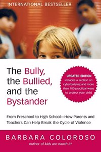 Bully the Bullied and the Bystander Revised and Updated