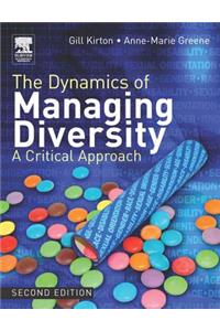 The Dynamics of Managing Diversity