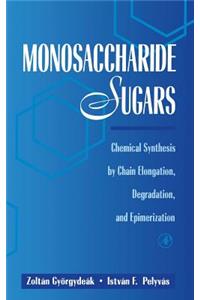 Monosaccharide Sugars