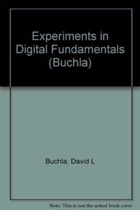 Experiments in Digital Fundamentals (Buchla)