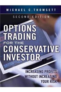 Options Trading for the Conservative Investor