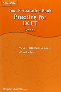 Harcourt School Publishers Storytown: Test Preparation Practice/Occt Student Edition Grade 3