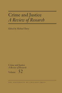 Crime and Justice, Volume 52