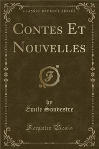 Contes Et Nouvelles (Classic Reprint)