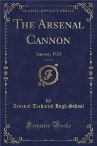 The Arsenal Cannon, Vol. 20: January, 1923 (Classic Reprint)