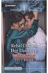 Rebel Doc on Her Doorstep