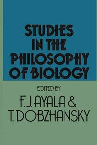 Studies in the Philosophy of Biology: Reduction and Related Problems