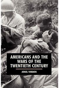 Americans and the Wars of the Twentieth Century