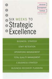 Six Weeks to Perfect Your Business Strategy