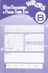 Word Recognition & Phonics Skills Test (WRaPS) Form B