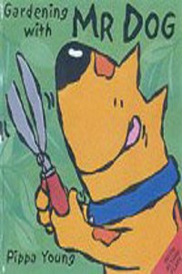 Gardening with Mr. Dog