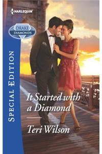 It Started with a Diamond