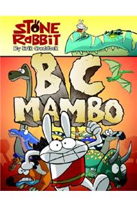 Stone Rabbit #1: BC Mambo