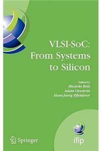 Vlsi-Soc: From Systems to Silicon