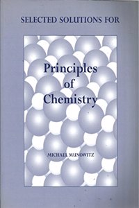 Principles of Chemistry Solutions Manual Student Version