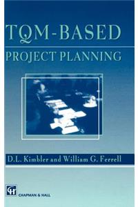 Tqm-Based Project Planning