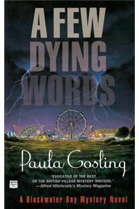 Few Dying Words