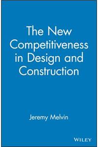 New Competitiveness in Design and Construction