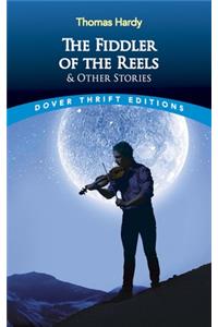 The Fiddler of the Reels and Other Stories