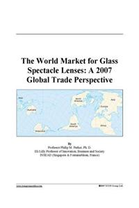 The World Market for Glass Spectacle Lenses