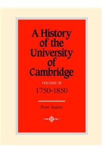 History of the University of Cambridge: Volume 3, 1750-1870