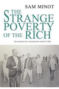 Strange Poverty of the Rich