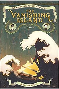 The Vanishing Island (Chronicles of the Black Tulip)