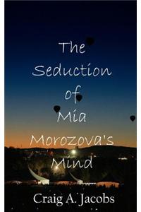 Seduction of MIA Morozova's Mind